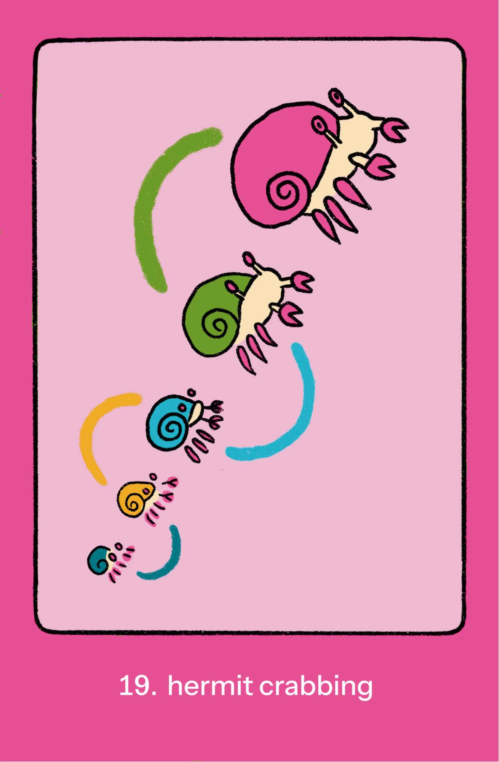 A card reading: hermit crabbing